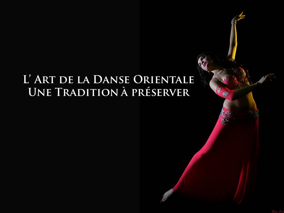 L'Art de la Danse Orientale: une tradition à préserver