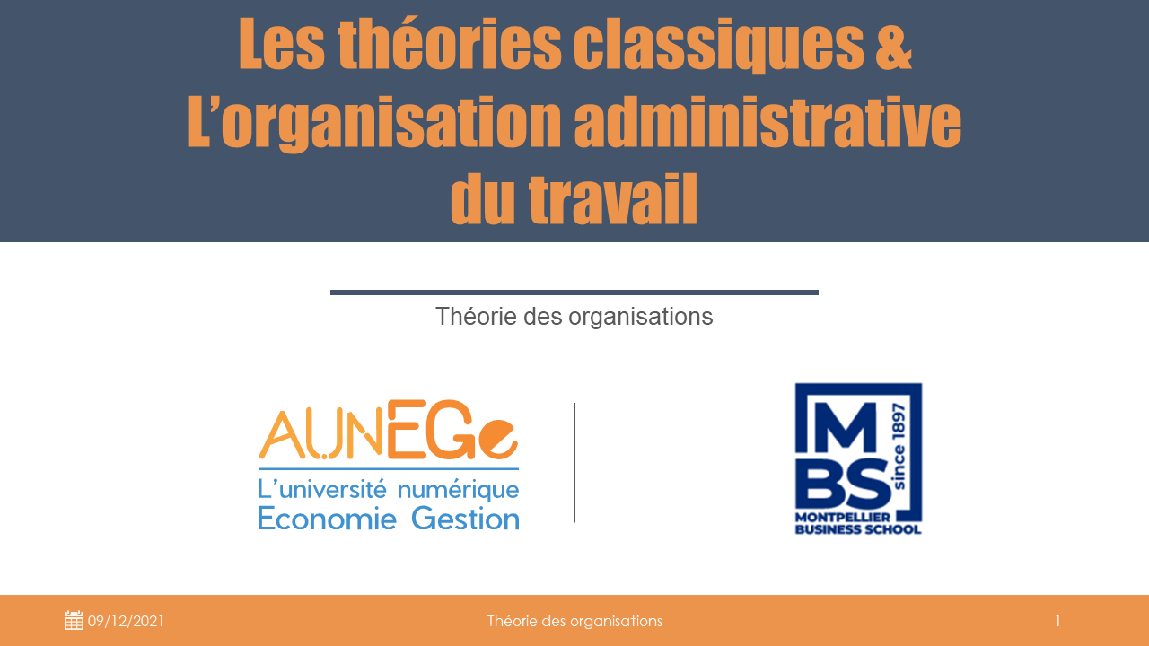 Les théories classiques et l'organisation administrative du travail