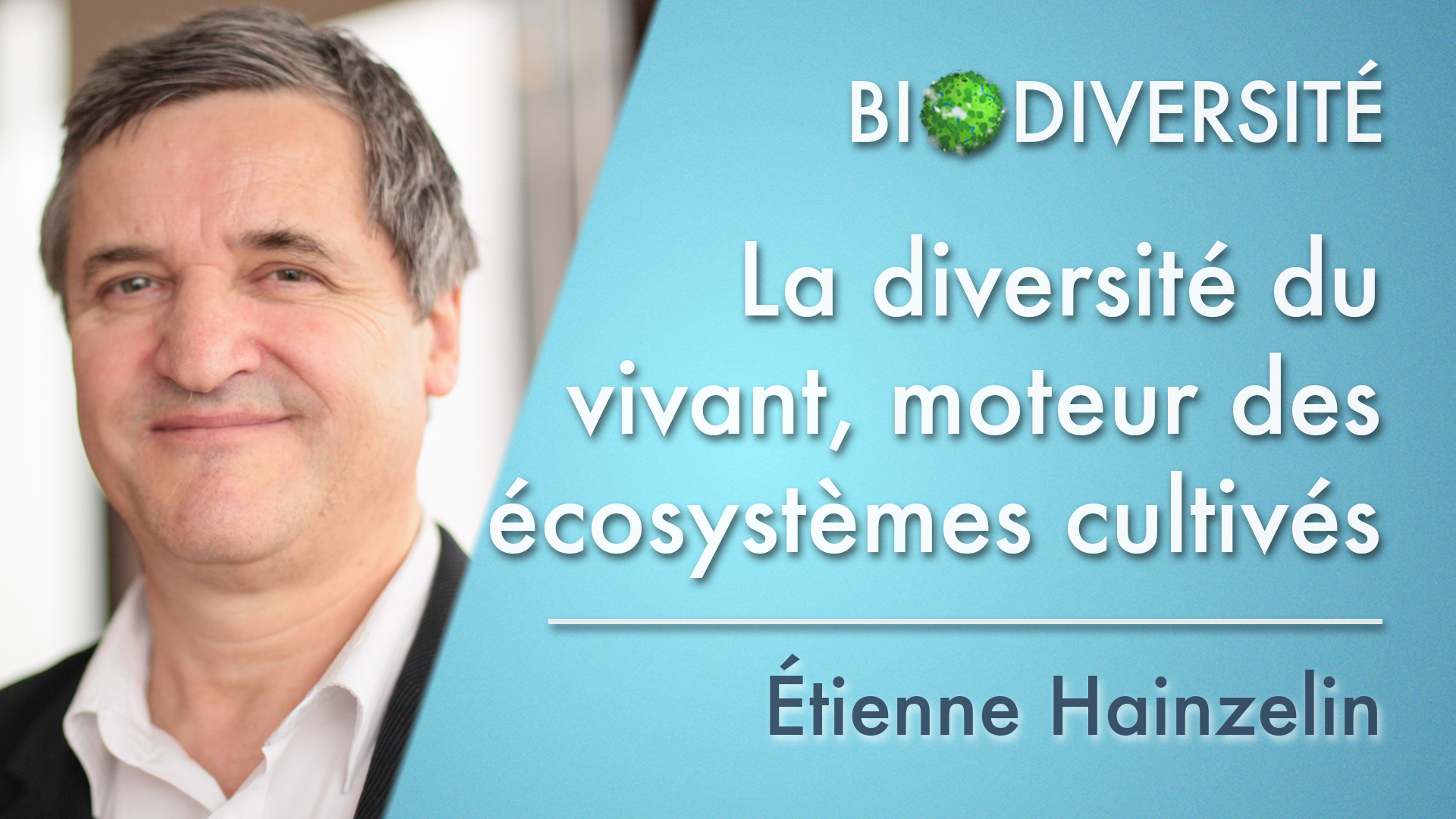 EN-2. The diversity of life, the driving force of cultivated ecosystems.