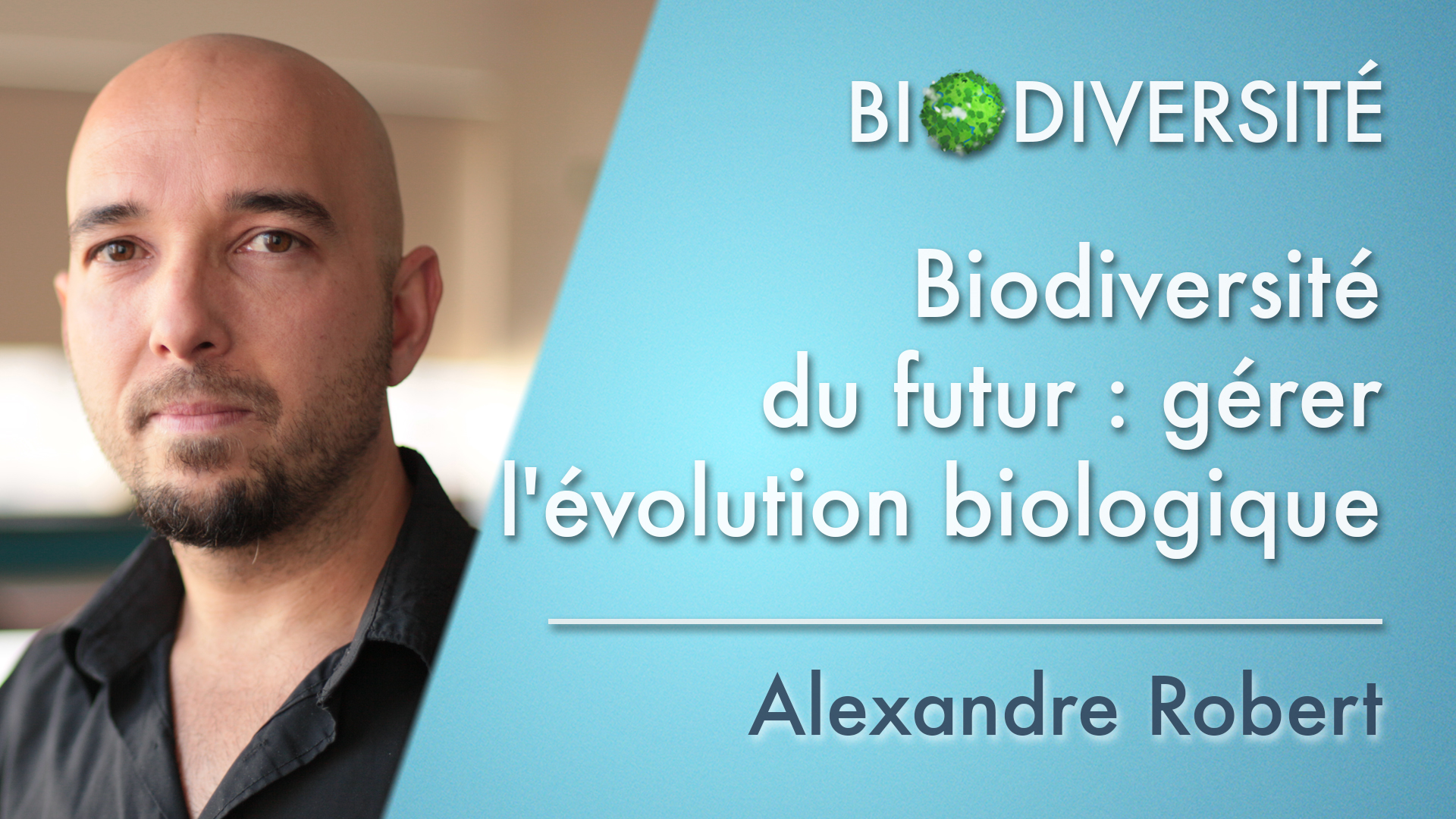 EN-9. The future of biodiversity: the need of managing the biological evolution