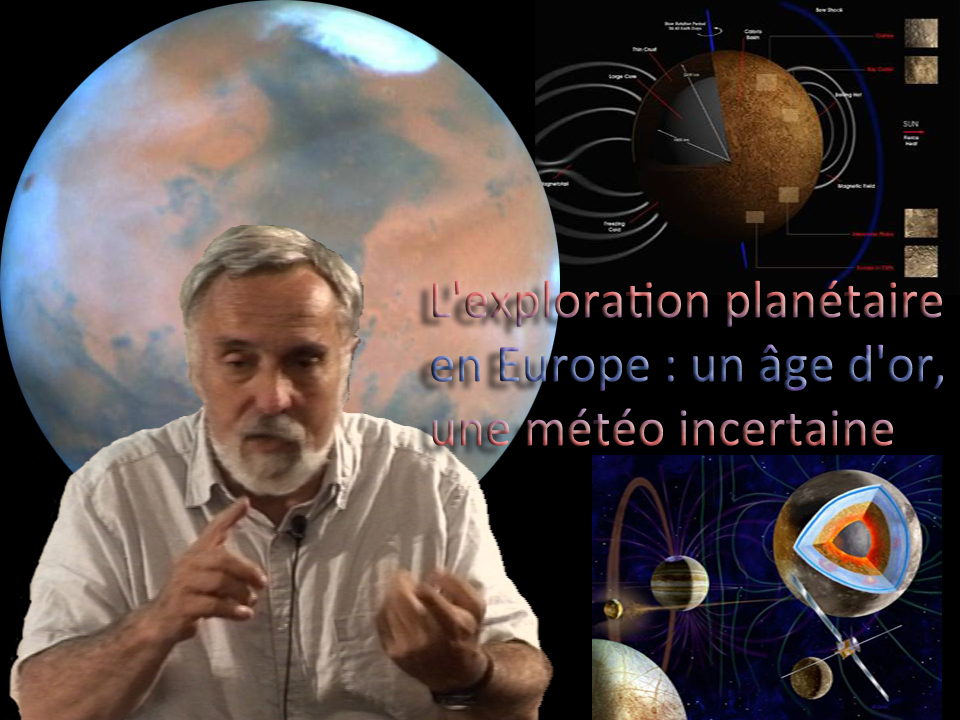 L'exploration planétaire en Europe : un âge d'or, une météo incertaine