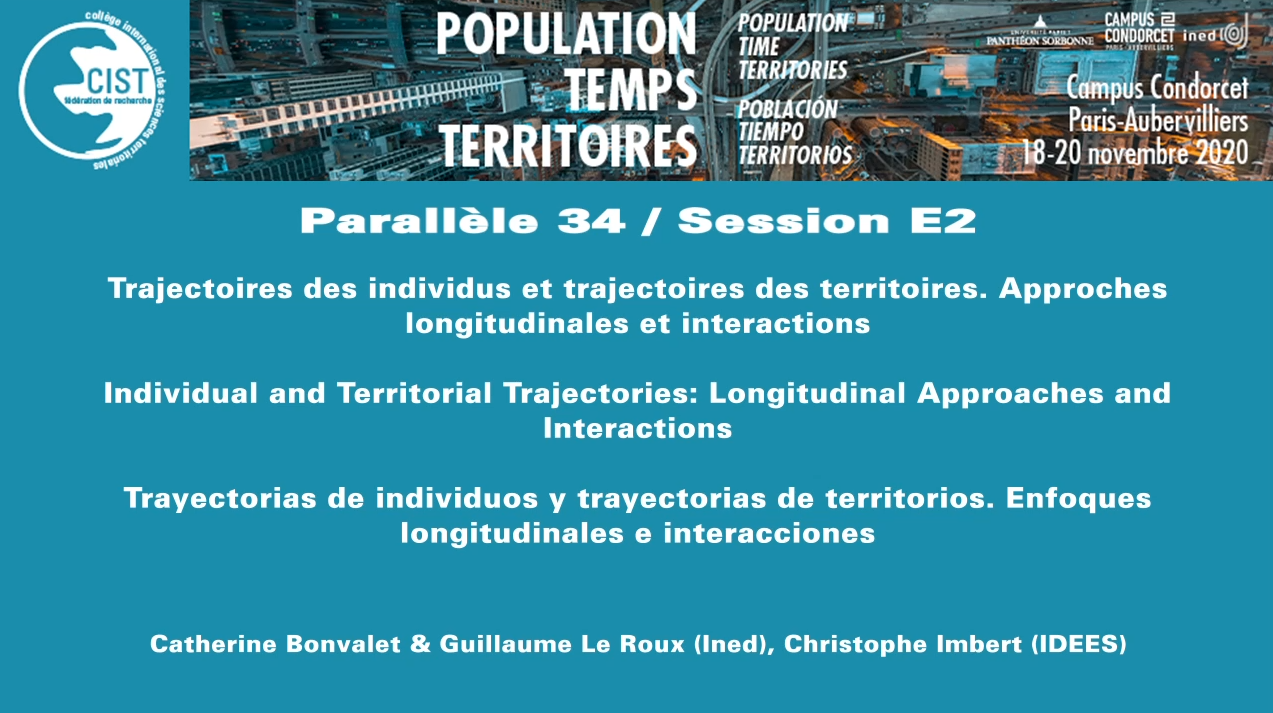 Session E2 – Trajectoires des individus et trajectoires des territoires. Approches longitudinales et interactions