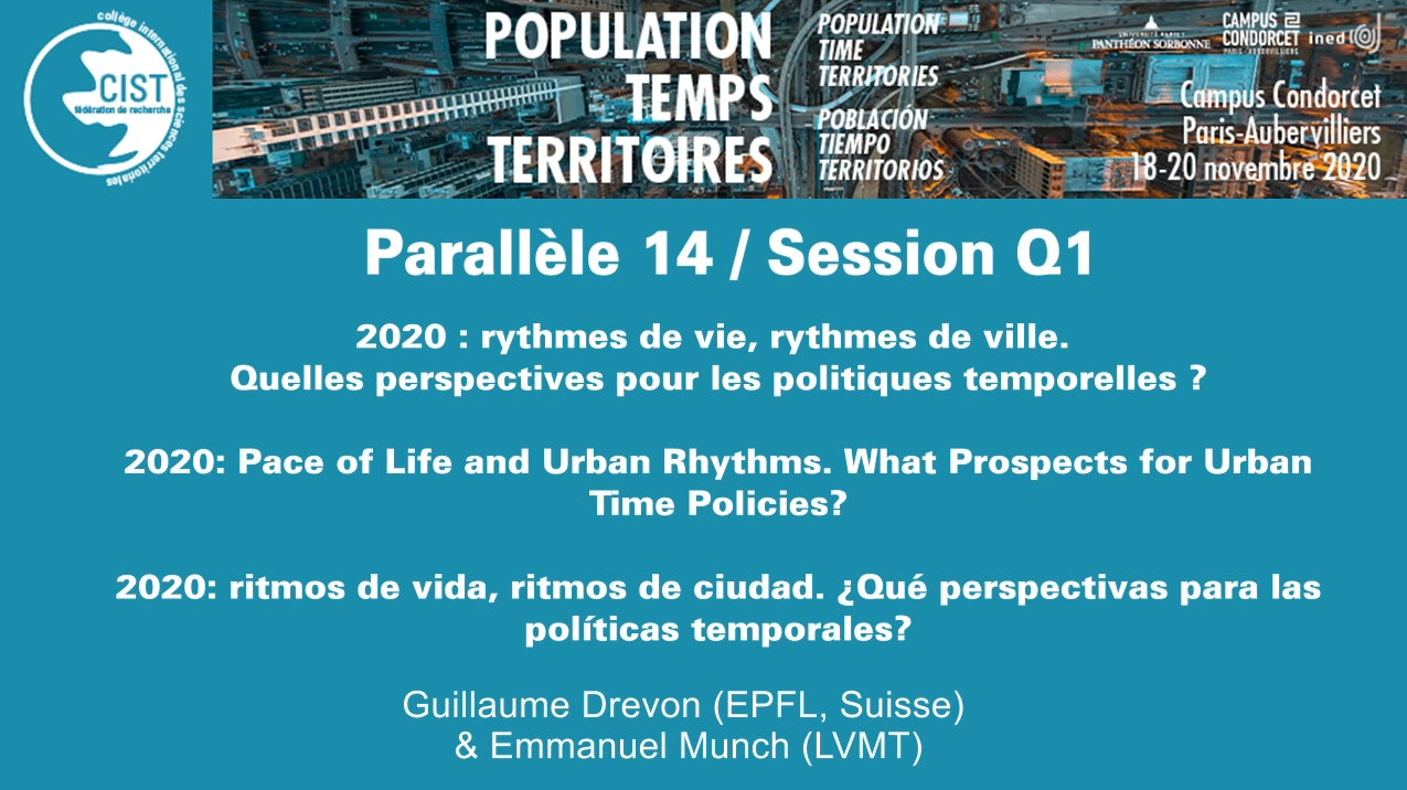 Session Q1 - 2020 : rythmes de vie, rythmes de ville. Quelles perspectives pour les politiques temporelles ?