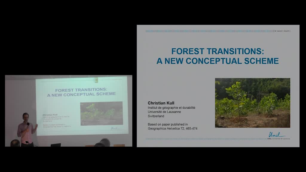 12 - "Forest transitions a new conceptual scheme" : Christian Kull (Université de Lausanne)