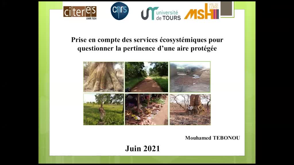 "Prise en compte des services écosystémiques pour questionner la pertinence d'une aire protégée. Recherche doctorale conduite dans la réserve de faune d'Abdoulaye (Togo)", Mouhamed Tebonou, doctorant, UMR CITERES
