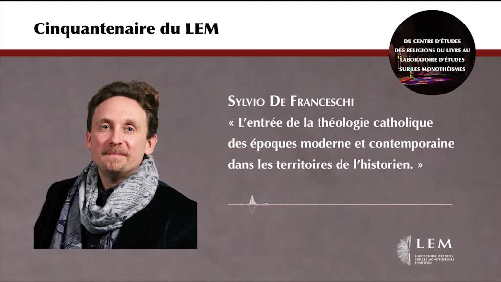 Sylvio de Franceschi : « L’entrée de la théologie catholique des époques moderne
et contemporaine dans les territoires de l’historien »