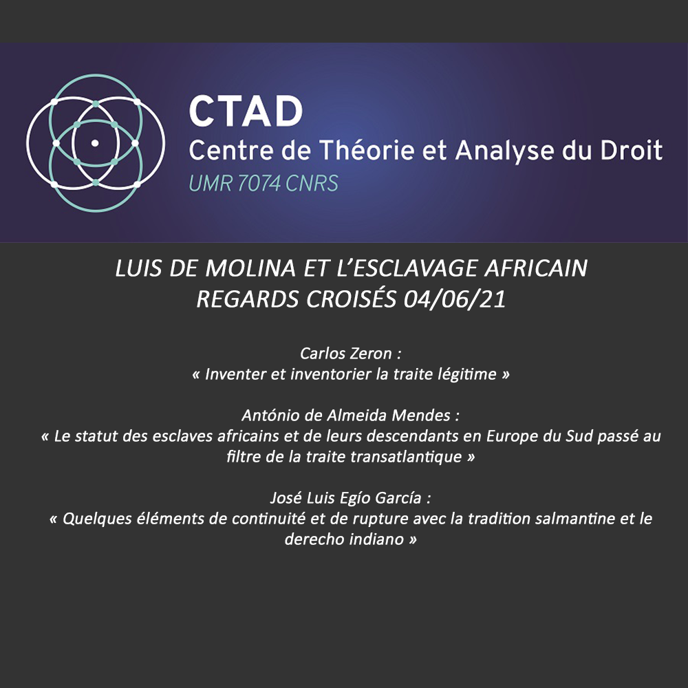 Journée d’étude du CTAD : Luis de Molina et l'esclavage africain - regards croisés (Partie 3/3)