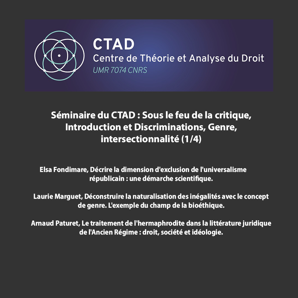 Séminaire du CTAD : Sous le feu de la critique, Propos introductifs suivis de Discriminations,
Genre, Intersectionnalité (1/4)
