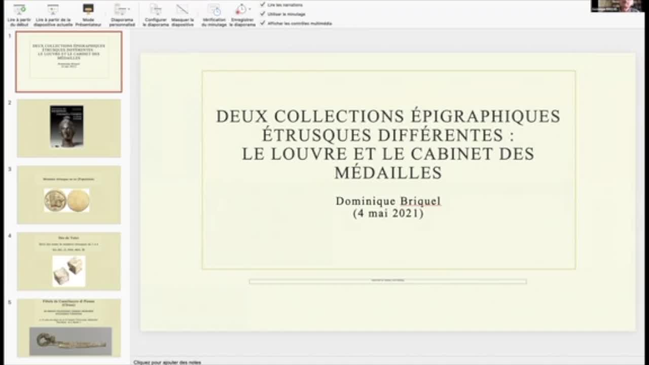" Deux collections épigraphiques étrusques différentes : le Louvre et le Cabinet des Médailles" par Dominique Briquel, session présidée par Bruno Delmas.