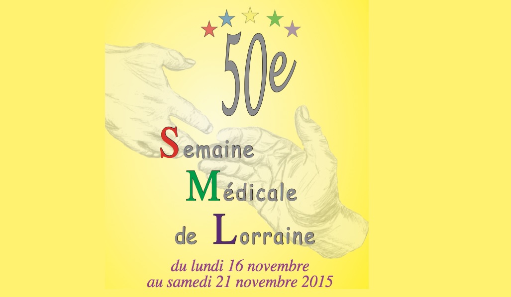 50ème Semaine Médicale de Lorraine Nancy 2015 : AEGE- Accueil et introduction de la journée