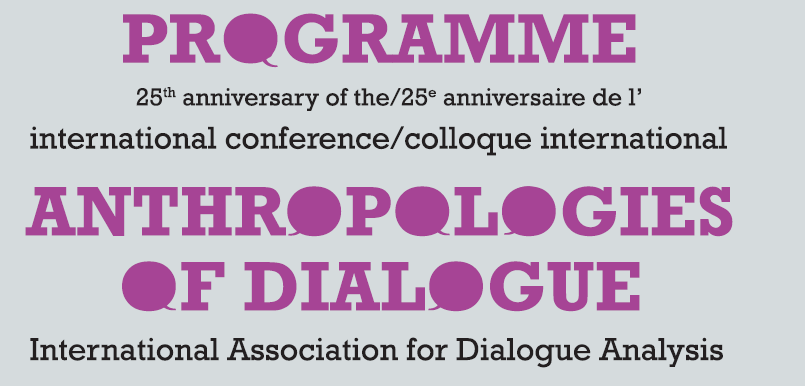 Anthropologies of dialogue 2015 : Neither straydogs dialogue nor rhetorical device : an interdisciplinary of life