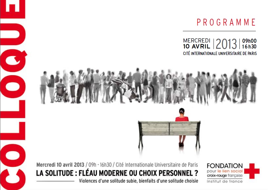Fondation Croix Rouge Française 2013 : La solitude : fléau moderne ou choix personnel. Jean-Paul DELEVOYE