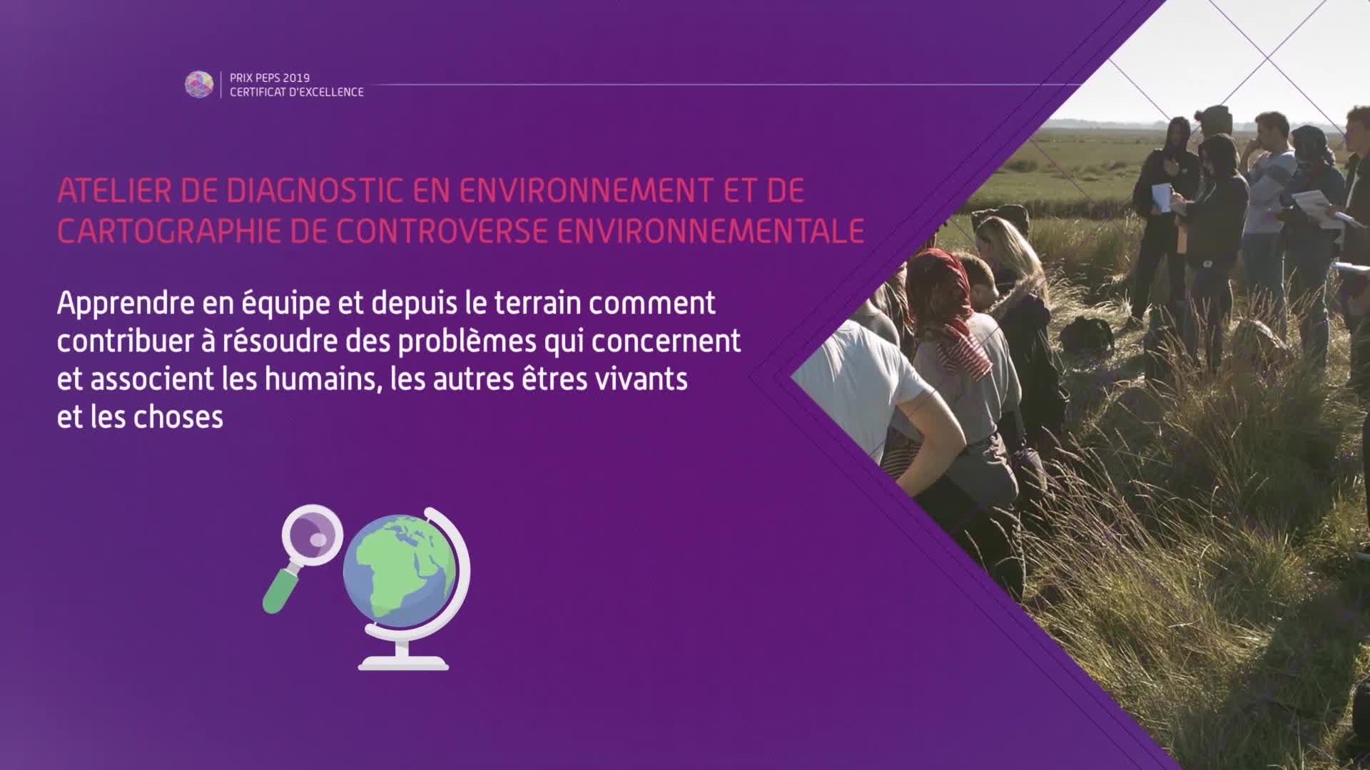Clip vidéo du prix PEPS 2019 - 01_CERTiFiCAT  "Atelier de diagnostic en environnement et de cartographie de controverse environnementale"