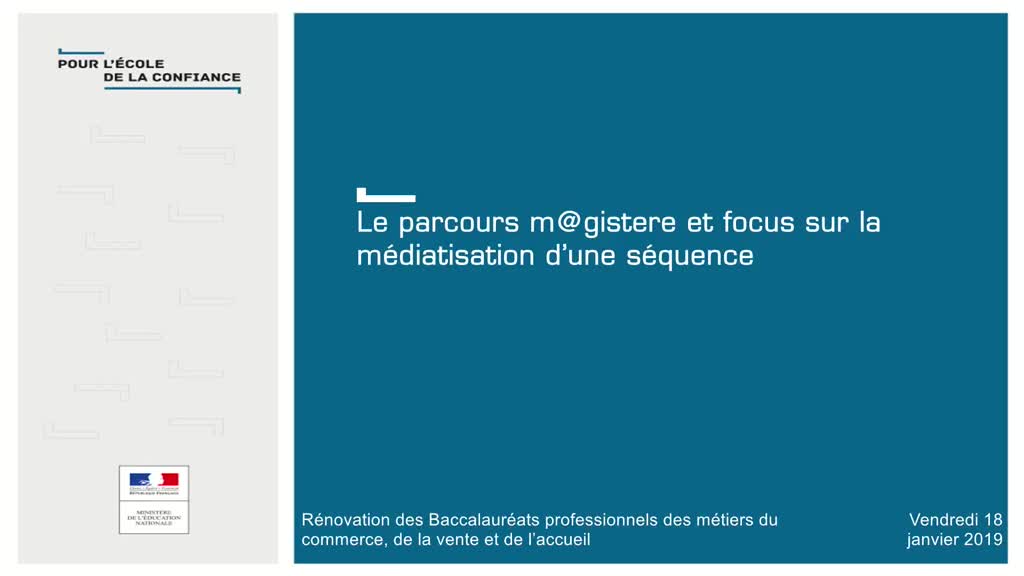 PNF Bac Pro MCVA - Le parcours m@gistere et  focus sur la médiatisation d’une séquence