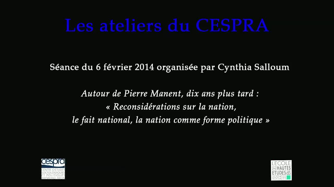 Autour de Pierre Manent, dix ans plus tard : « Reconsidérations sur la nation, le fait national, la nation comme forme politique »