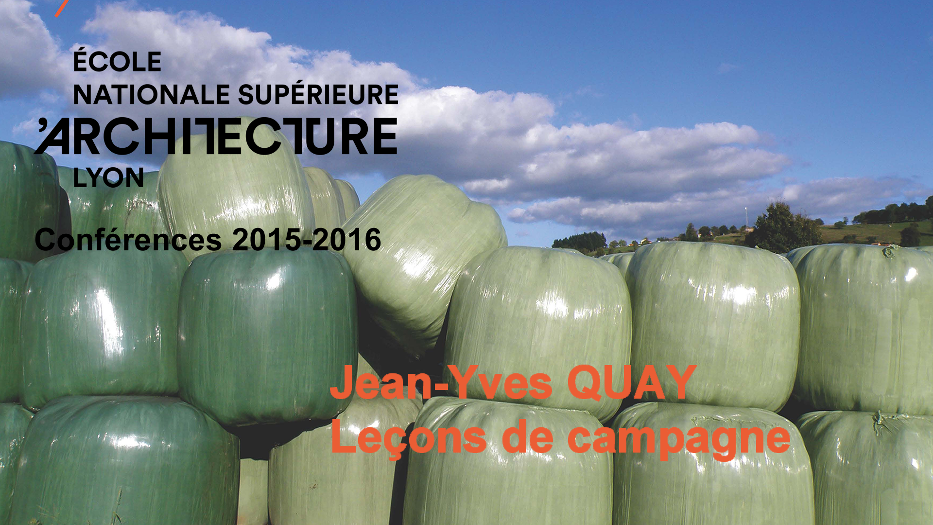 Conférence de Jean-Yves QUAY / Leçons de campagne