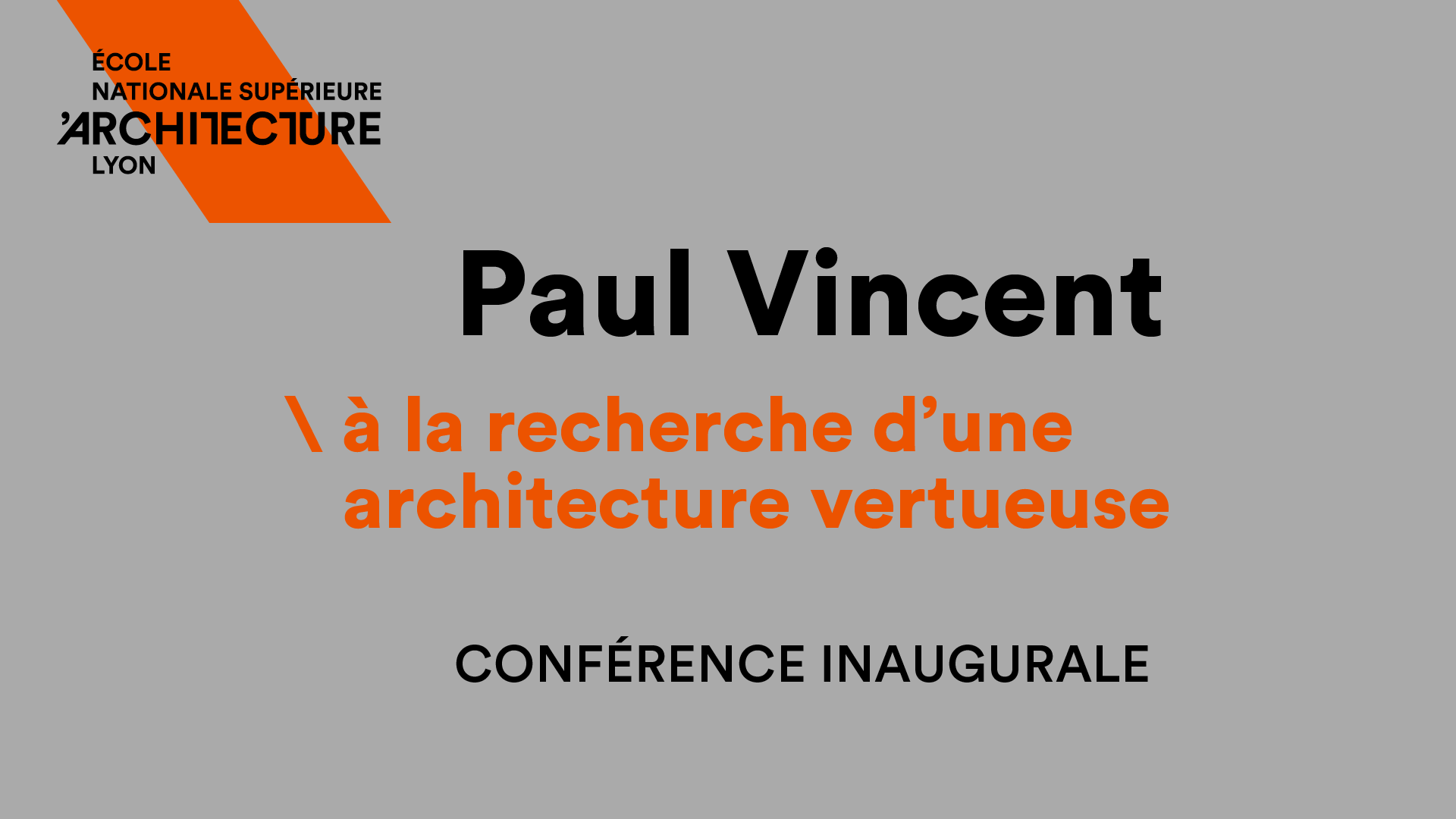 Conférence de Paul Vincent - À la recherche d'une architecture vertueuse
