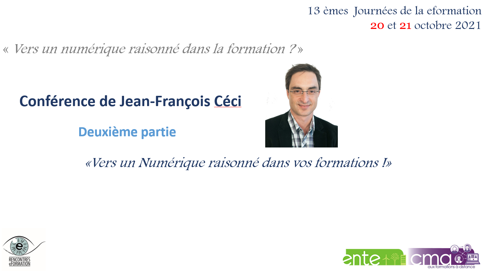 Conférence de Jean-François Céci "Vers un numérique raisonné dans vos formations !" Deuxième partie