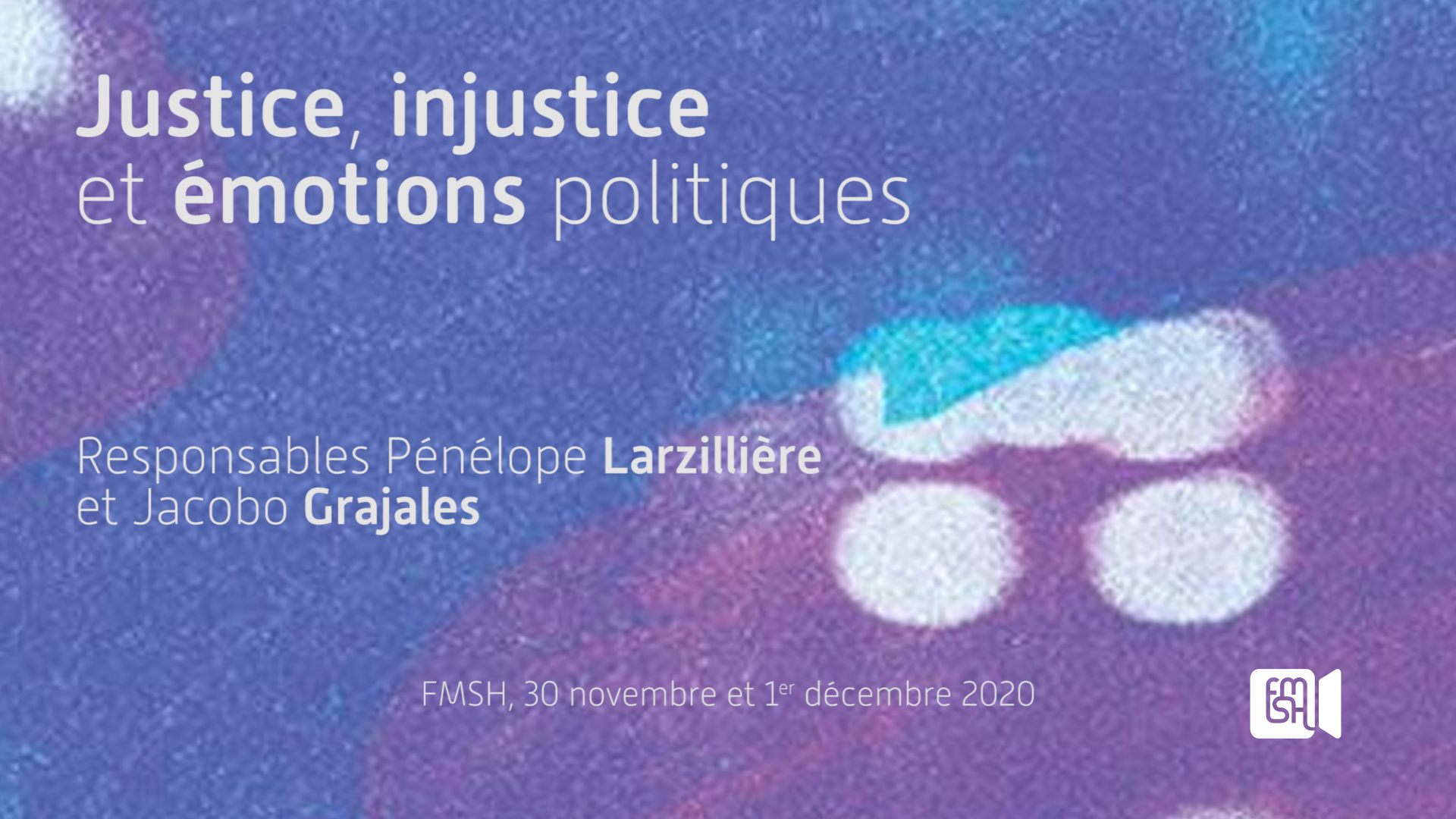 Justice, injustice et émotions politiques, Colloque international « Sortir de la violence », Session 3