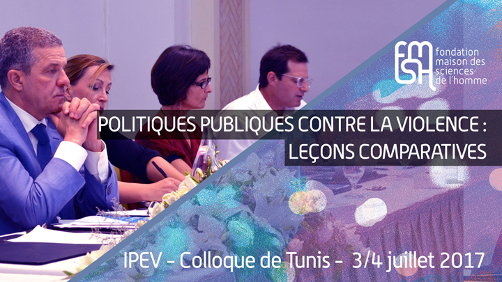 Politiques publiques contre la violence : leçons comparatives - IPEV - Colloque de Tunis