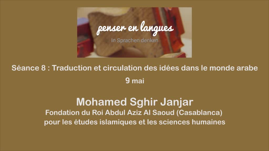 Séance 8 : Traduction et circulation des idées dans le monde arabe