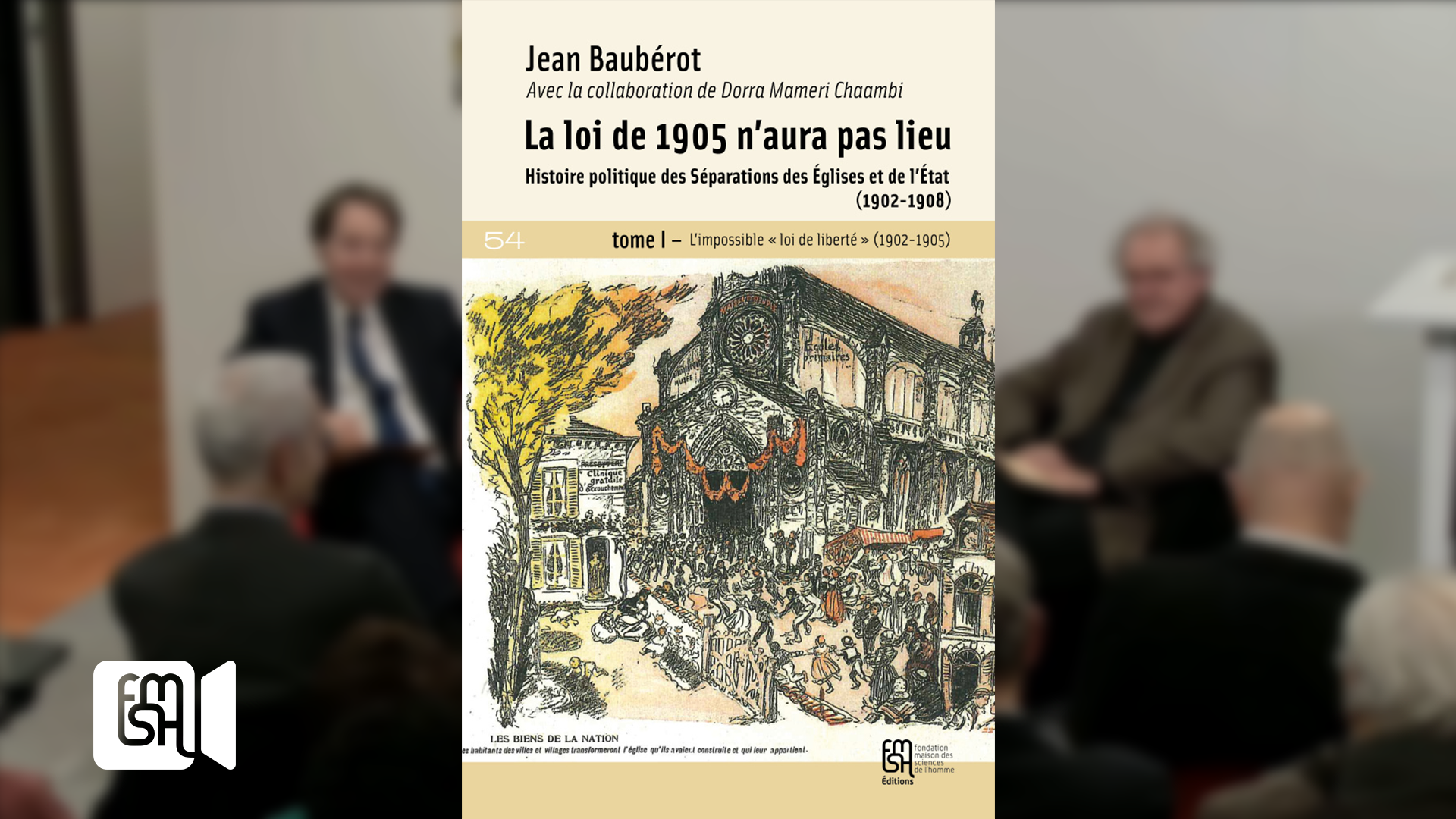 Soirée de présentation « La loi de 1905 n'aura pas lieu » ouvrage de Jean Baubérot