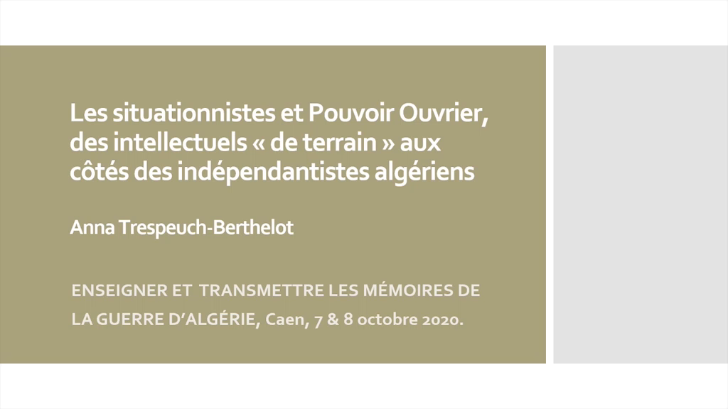 Les situationnistes et Pouvoir Ouvrier, 
des intellectuels de terrain aux côtés des combattants algériens