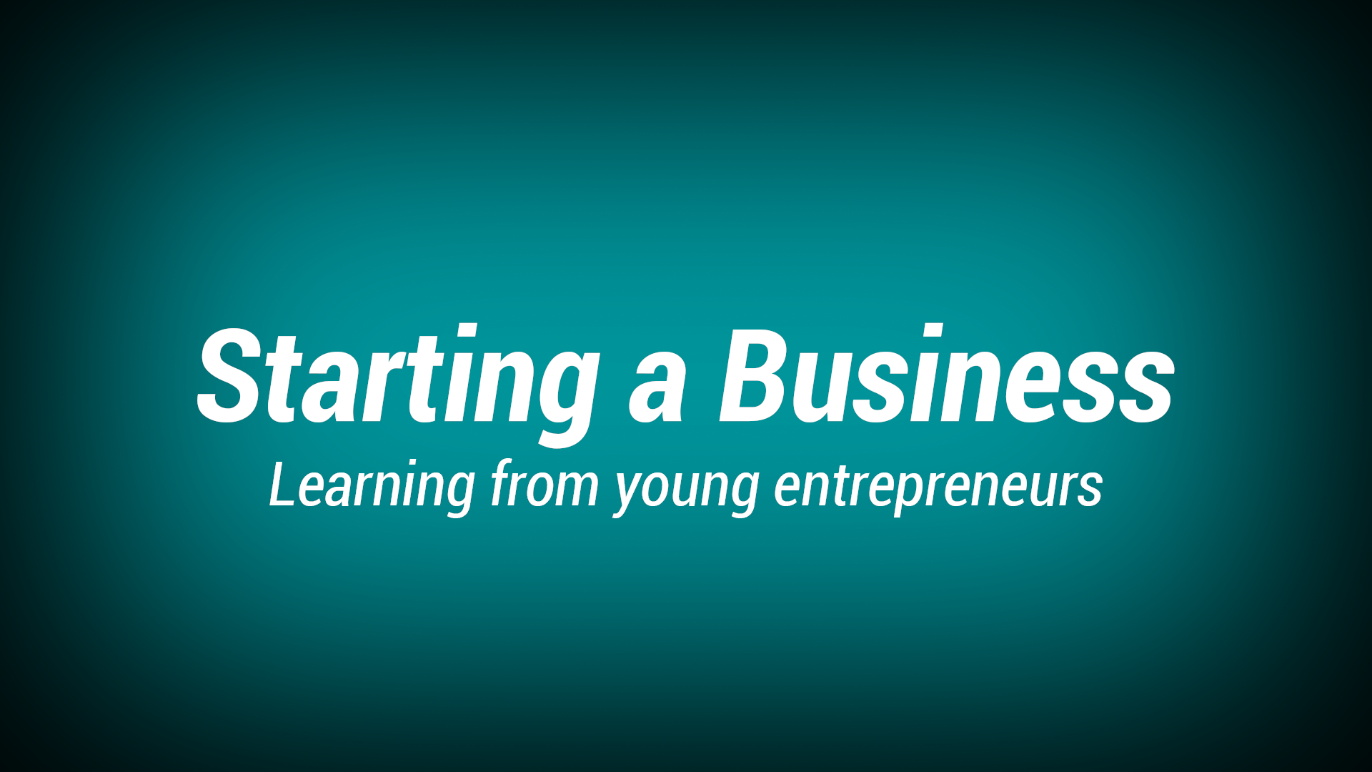 4. Starting a business / An original idea