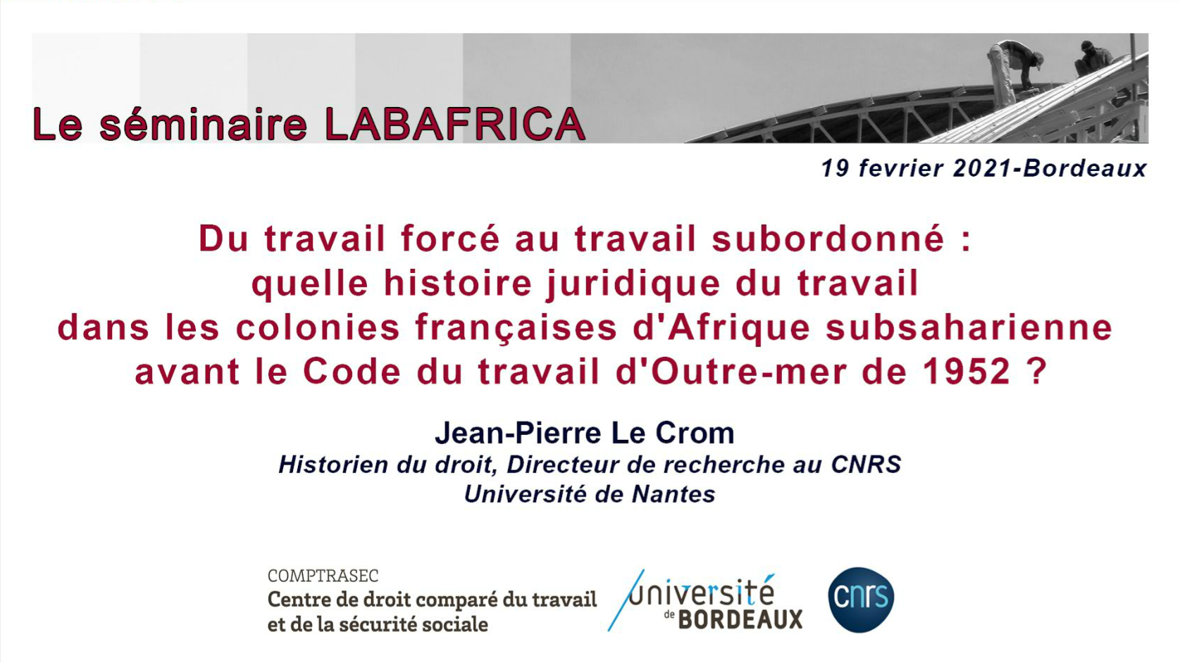 Du travail forcé au travail subordonné : quelle histoire juridique du travail dans les colonies françaises d'Afrique subsaharienne avant le Code du travail d'Outre-mer de 1952 ?