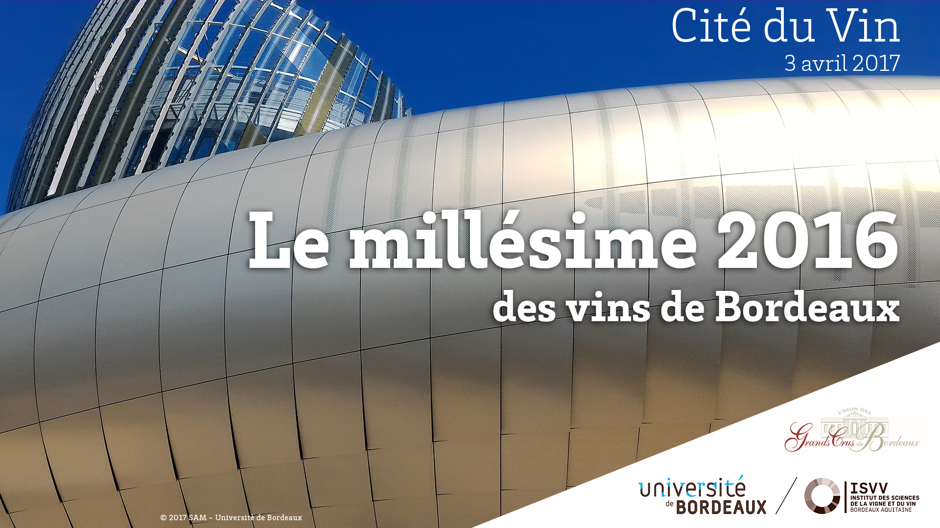 Le Millésime 2016 des vins de Bordeaux / Accueil à la Cité du Vin