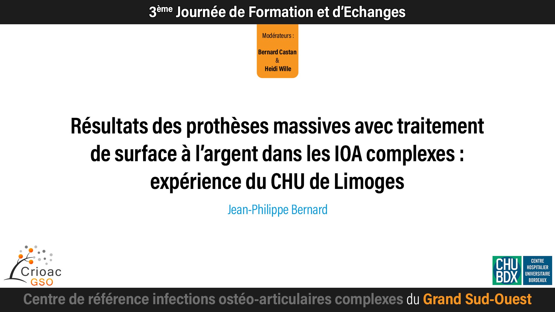 Résultats des prothèses massives avec traitement de surface à l’argent dans les IOA
complexes : expérience du CHU de Limoges