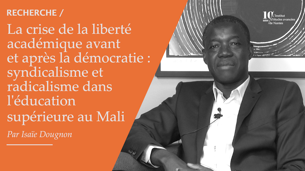 #159 - Isaïe Dougnon - La crise de la liberté académique avant et après la démocratie : la résistance des étudiants et des professeurs, le syndicalisme et le radicalisme dans l’éducation supérieure au Mali