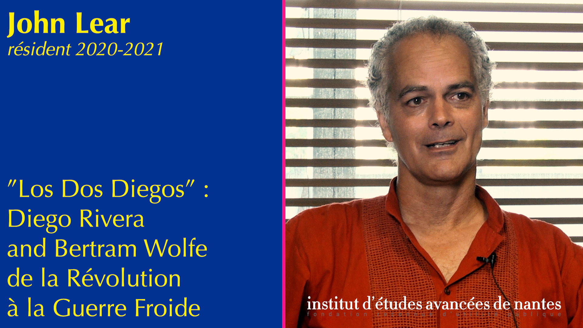 #178 - John Lear - "Los Dos Diegos" : Diego Rivera and Bertram Wolfe de la Révolution à la Guerre froide