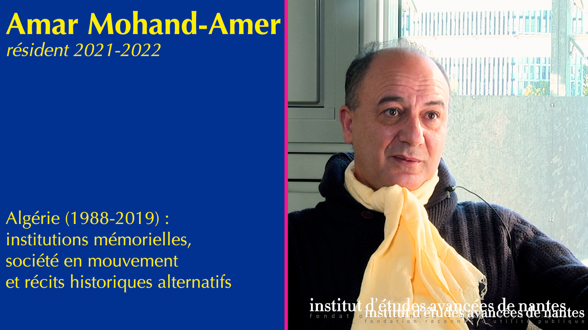 #181 - Amar Mohand-Amer - Algérie (1988-2019) : institutions mémorielles, société en mouvement et récits historiques alternatifs