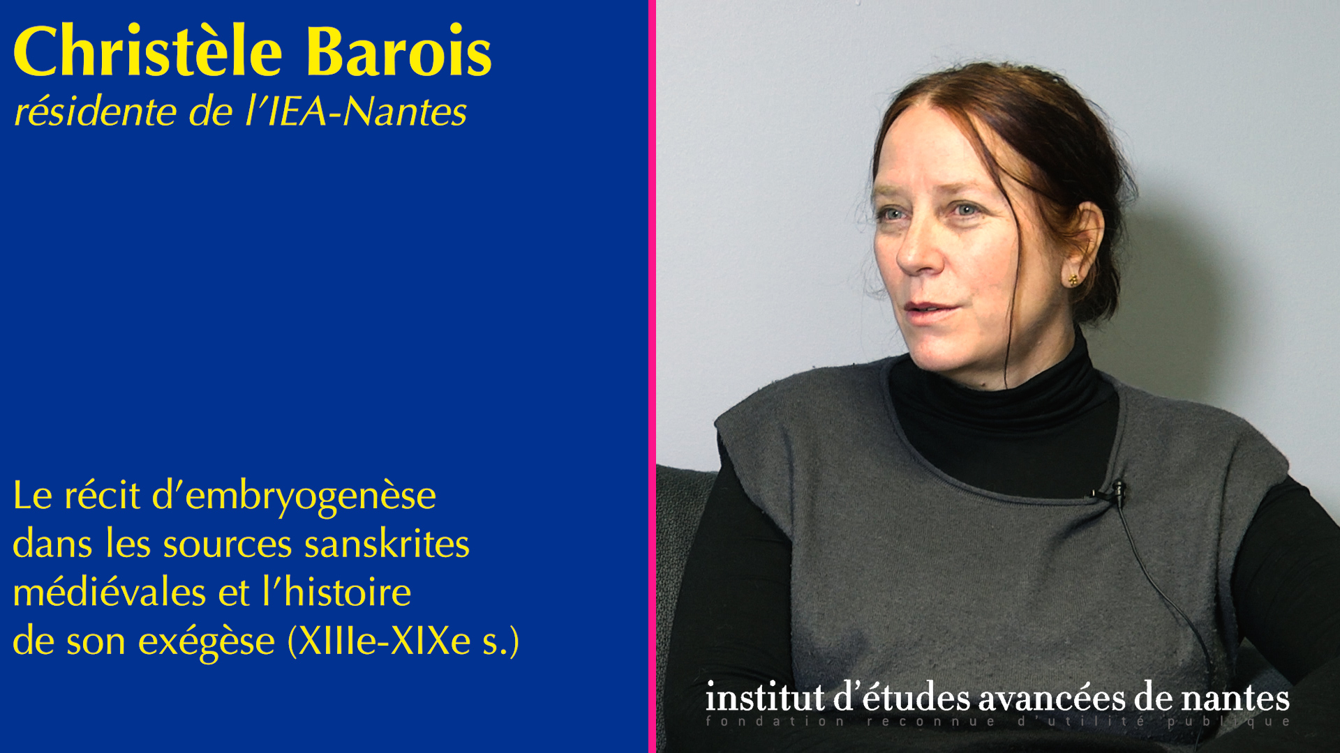 #187 - Christèle Barois - Le récit d’embryogenèse dans les sources sanskrites médiévales et l’histoire de son exégèse (XIIIe-XIXe s.)