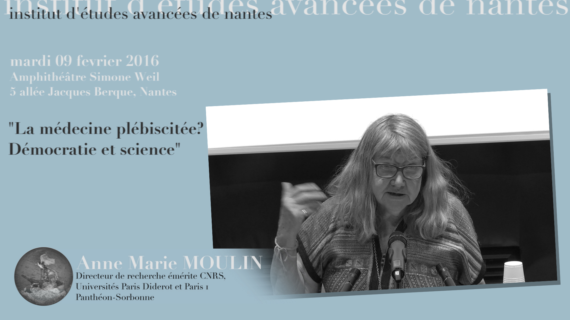 Anne Marie Moulin : "La médecine plébiscitée? Démocratie et science"