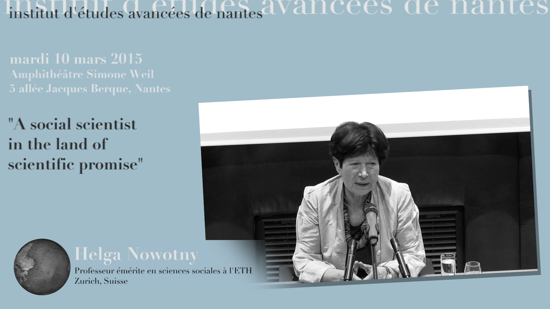Conférence de Helga Nowotny : "A social scientist in the land of scientific promise"