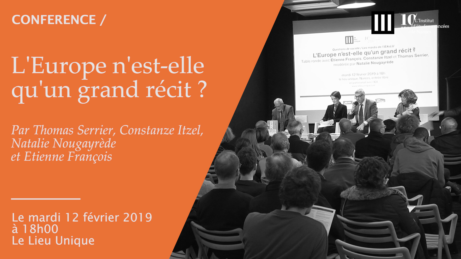 Conférence #197 de Thomas Serrier, Constanze Itzel, Natalie Nougayrède et Etienne François : " L'Europe n'est-elle qu'un grand récit ? "