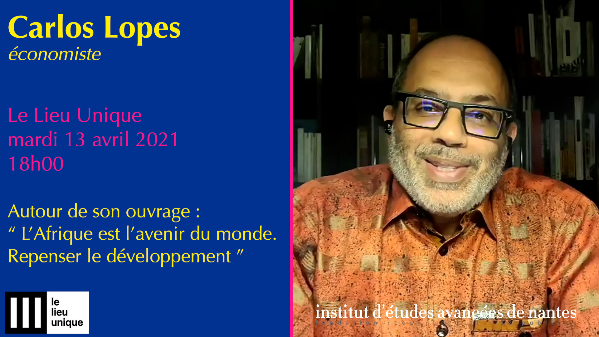 Conférence #212 de Carlos Lopes - L’Afrique est l’avenir du monde. Repenser le développement