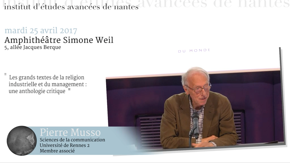 Conférence de Pierre Musso : " Les grands textes de la religion industrielle et du management : une anthologie critique "