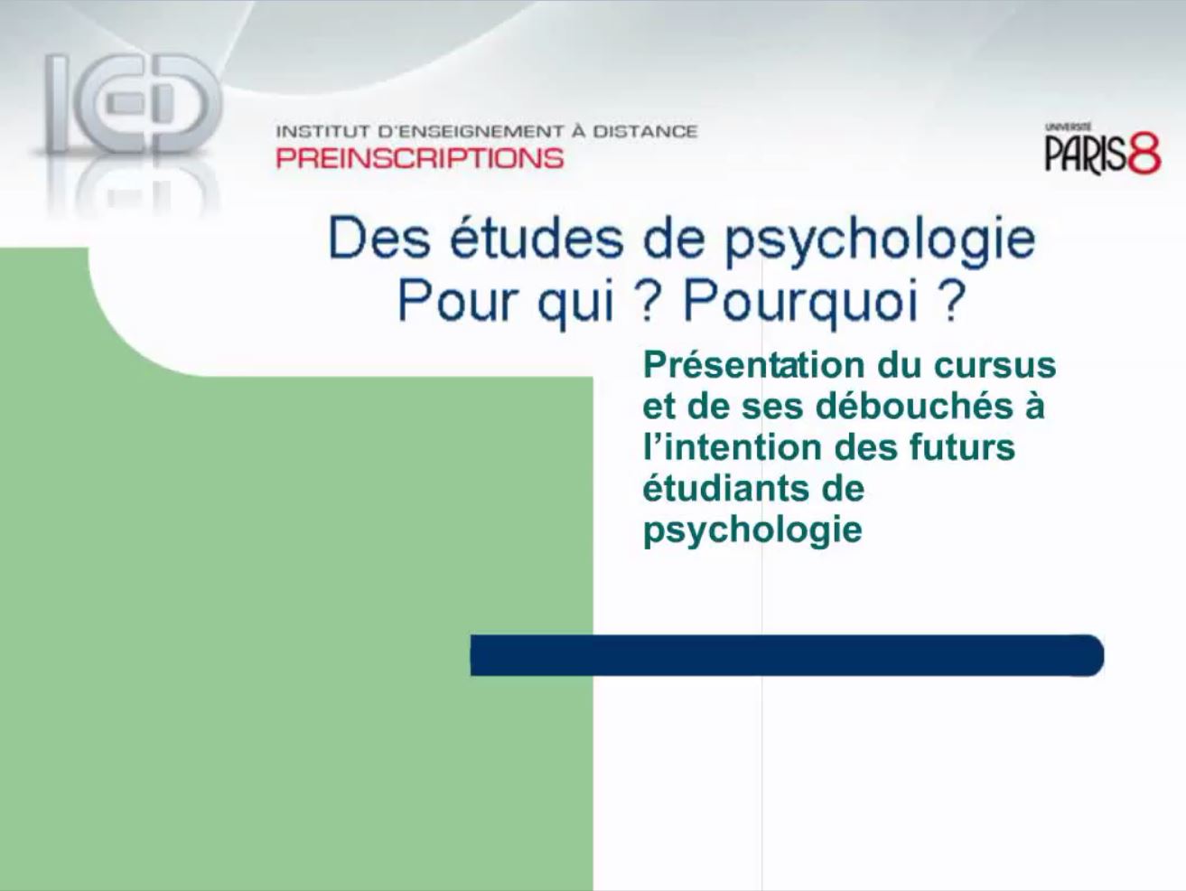 Des études de psychologie : Pour qui ? Pourquoi ?