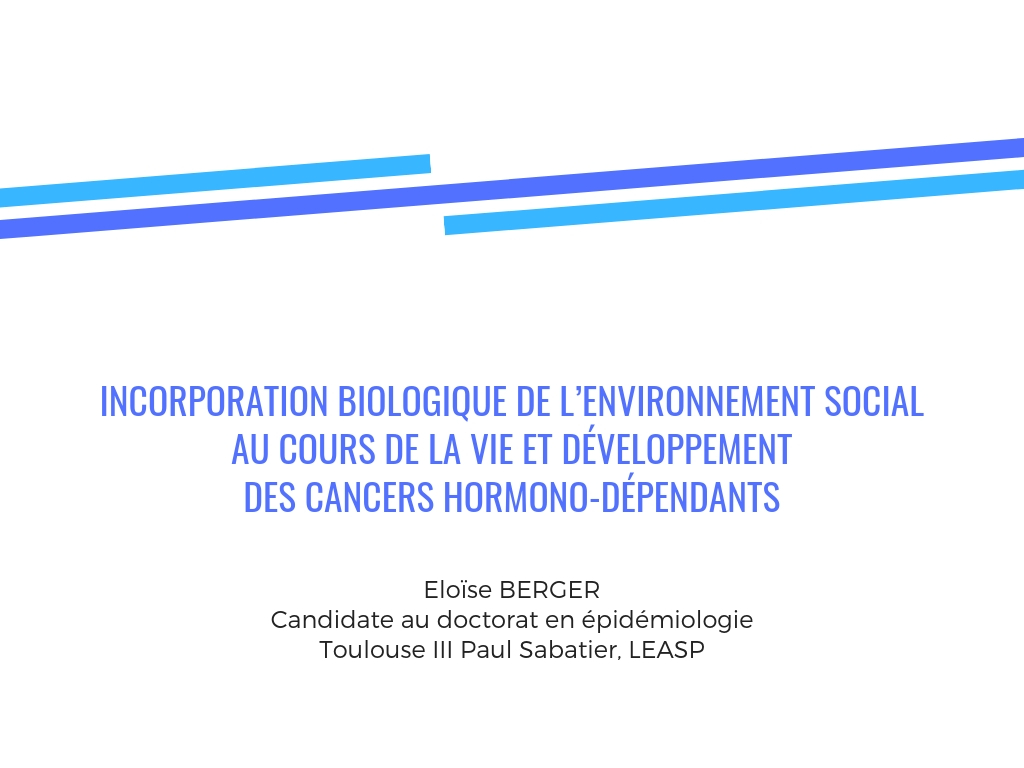 Incorporation biologique de l’environnement social au cours de la vie et développement des cancers hormono-dépendants