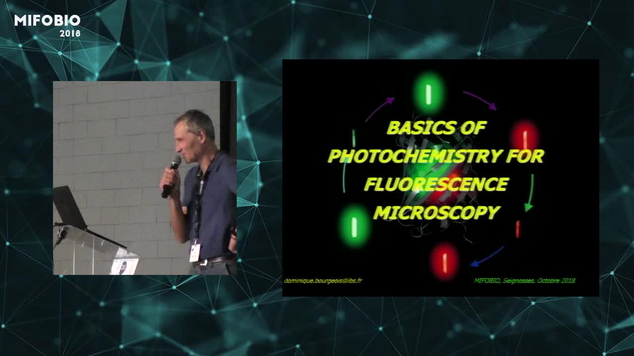 Basics of photochemistry for fluorescence microscopy - Dominique Bourgeois