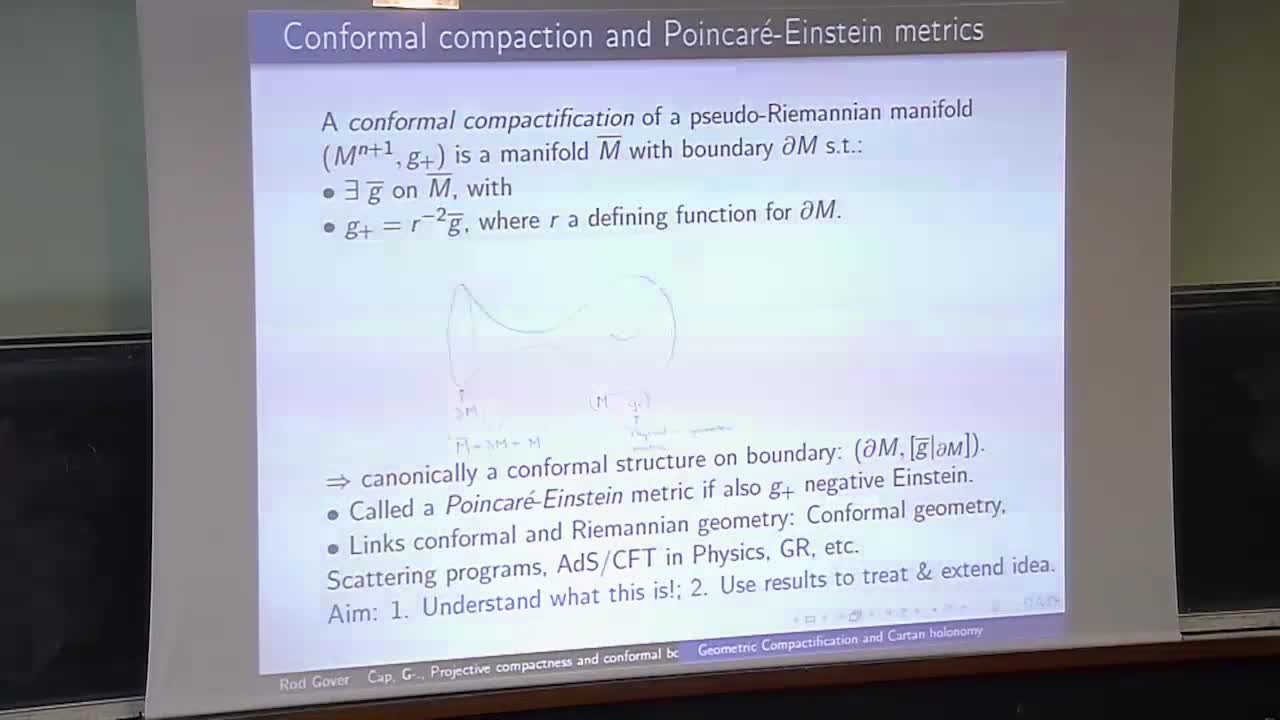 Rod Gover - Geometric Compactification, Cartan holonomy, and asymptotics