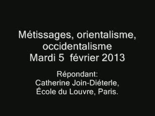 Métissage, orientalisme, occidentalisme. 5 février 2013.