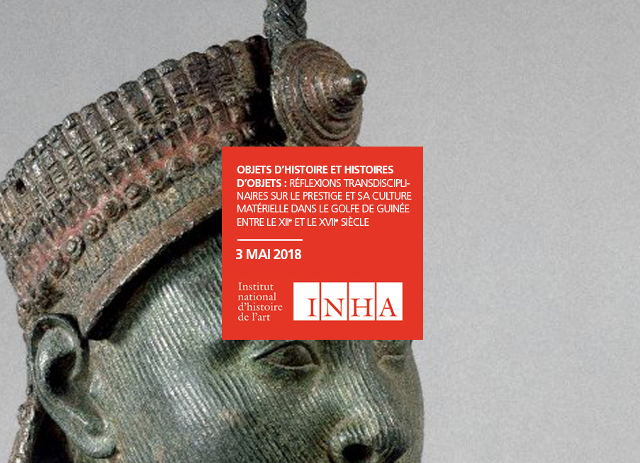 « Objets d’histoire et histoires d’objets » : le Golfe de Guinée entre le XIIe et le XVIIe siècle - 3 mai 2018