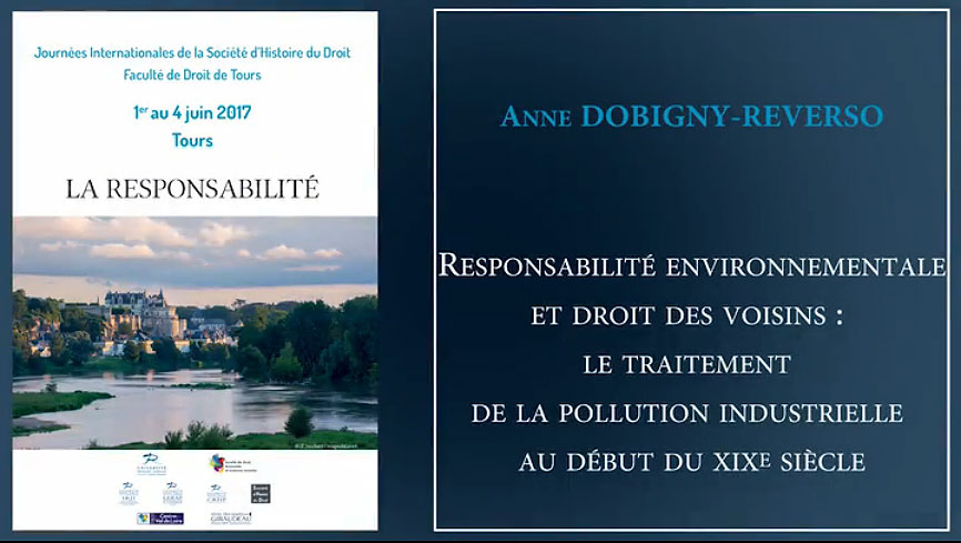 Anne DOBIGNY-REVERSO, "Responsabilité environnementale et droit des voisins : le traitement de la pollution industrielle au début du XIXe siècle"