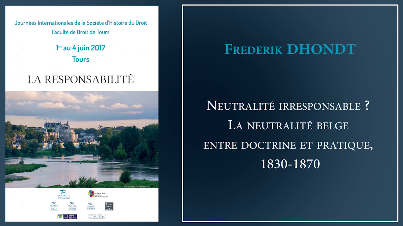 Frederik DHONDT, "Neutralité irresponsable ? La neutralité belge entre doctrine et pratique, 1830-1870"