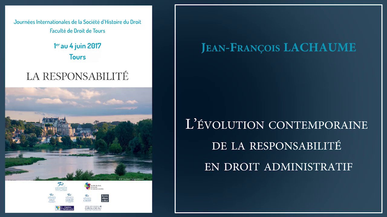 Jean-François LACHAUME, "L’évolution contemporaine de la responsabilité en droit administratif"