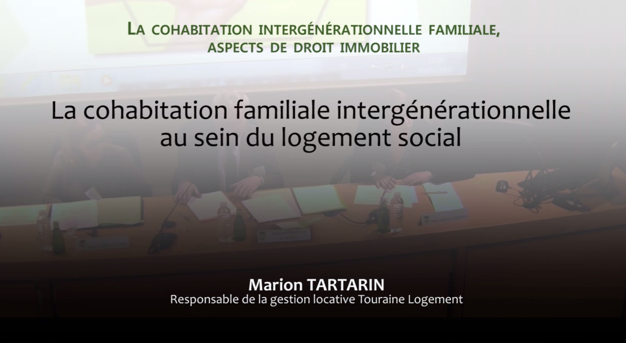 Marion TARTARIN (Responsable de la gestion locative Touraine Logement), "La cohabitation familiale intergénérationnelle au sein du logement social"